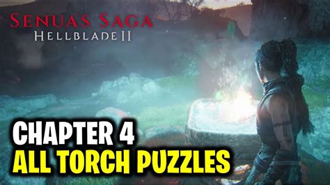 Chapter 4 All Torch Puzzles Senua S Saga Hellblade 2 YouTube