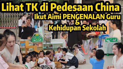 Di Pedesaan China Beginilah Suasana Sekolah Tk Anakku Hari Pertama