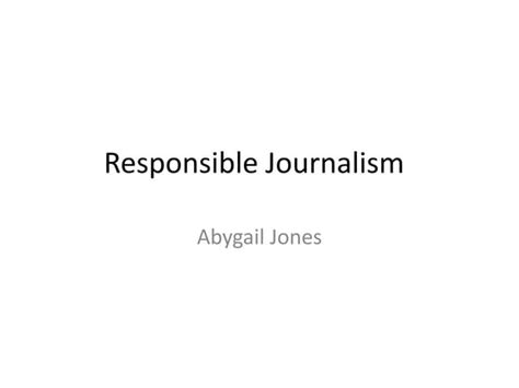 Responsible Journalism Ppt