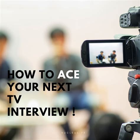 How To Create An Impressive Impression At Your Next Tv Interview Nucleus Public Relations