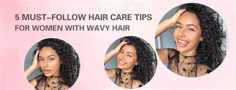 5 Must Follow Hair Care Tips For Women With Wavy Hair Aligrace