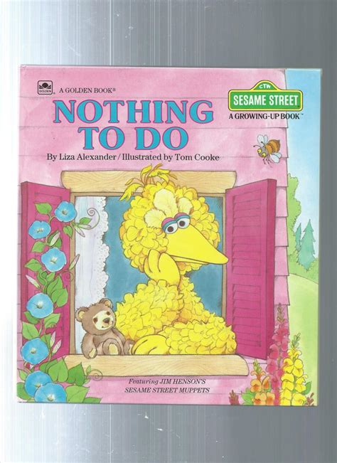 NOTHING TO DO (A Golden Book) (Sesame Street; A Growing Up Book) (featuring Jim Henson's Sesame ...