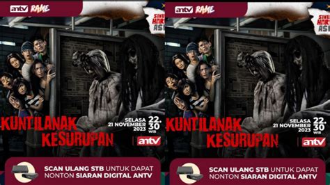 Sinopsis Film Kuntilanak Kesurupan Tayang Di Antv 21 November 2023