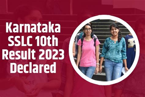 Karnataka SSLC Result 2023 KSEEB Class 10th Result Declared Toppers