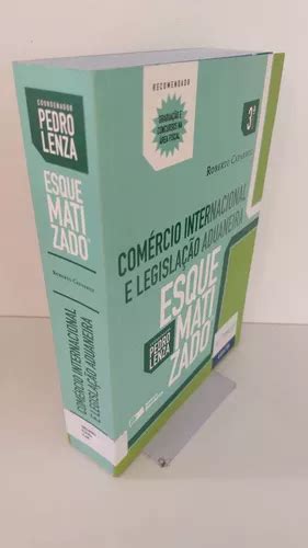 Comércio Internacional E Legislação Aduaneira Esquematizado 3ª Edição