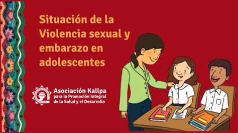 Situación Sobre sobre Violencia sexual y embarazo en adolescentes by