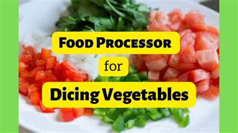 Food Processor For Dicing Vegetables Greatliving In