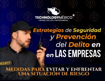 Estrategias De Seguridad Y Prevenci N Del Delito En Las Empresas