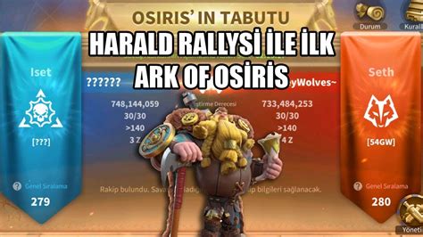 HARALD İLE İLK ARK OF OSİRİS Rise of Kingdoms YouTube