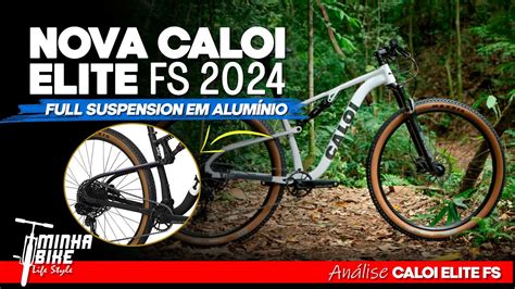 NOVA CALOI ELITE FS 2024 FULL SUSPENSION EM ALUMÍNIO Minha Bike