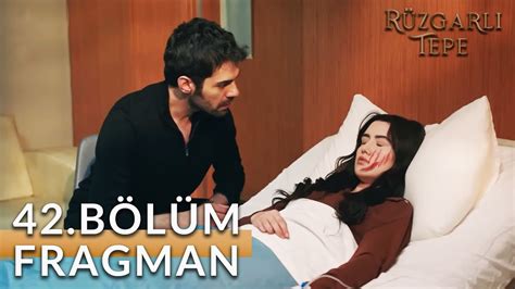 Rüzgarlı Tepe 42 Bölüm Fragman Zeynep Hastanelik Oluyor Colina