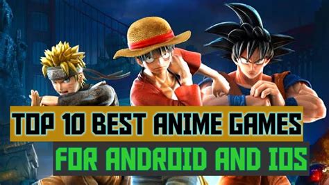 TOP 10 BEST ANIME GAMES FOR ANDROID AND IOS YouTube