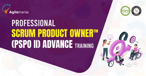 Professional Scrum Product Owner Advanced Pspo A Training Agilemania