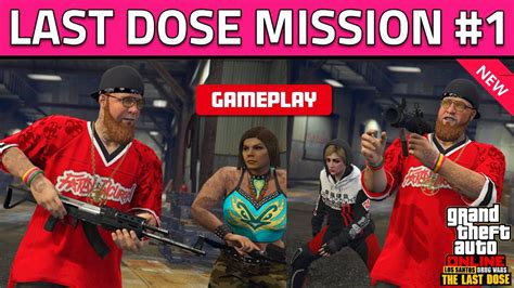 GTA 5 Online Last Dose 1 This Is An Intervention Gameplay How To Play