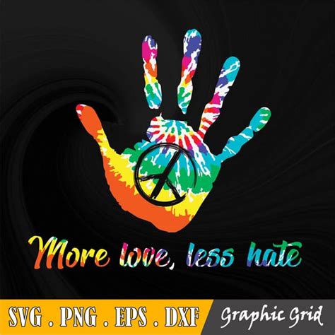 More Love Less Hate Png Svg Inspire Uplift