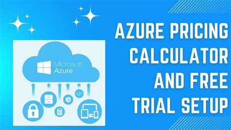 Azure Pricing Calculator And Free Trial Setup Youtube