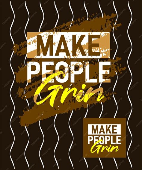 Premium Vector Make People Grin Motivational Stroke Typepace Design