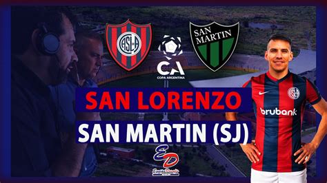 ⚽️ San Lorenzo Vs San Martin De San Juan Relato Y Reacciones En Vivo