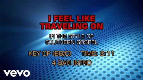 Gospel Southern I Feel Like Traveling On Karaoke Chords Chordify