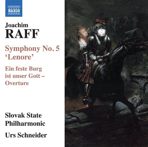 Joachim Raff Symphony No 5 Lenore Ein Feste Burg Ist Unser Gott