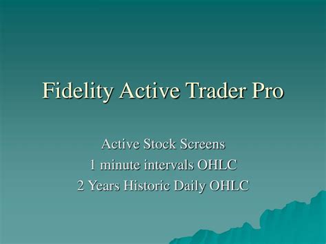 Ppt Fidelity Active Trader Pro Powerpoint Presentation Free Download Id6998833