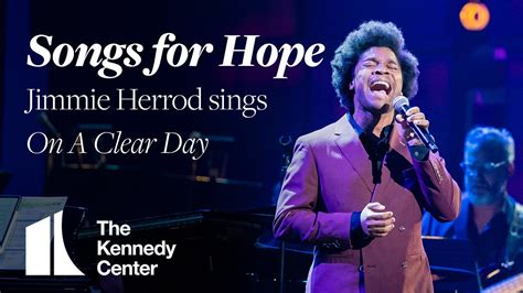 Songs For Hope Jimmie Herrod Sings On A Clear Day Youtube