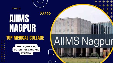 Aiims Nagpur Cutoff Hostel Reviews Discover Excellence In