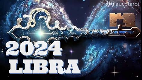 ♎️libra 2024🥂o Ano Da Sua Virada Acontecimentos Que VÃo Marcar Seu