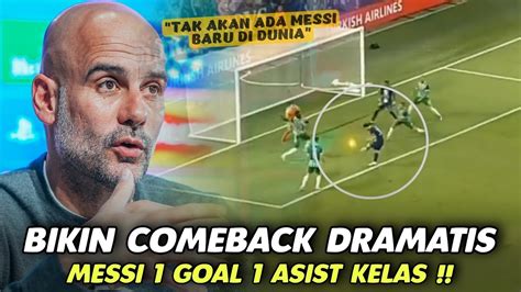 MODE GOAT ON FIREKembali Ciptakan 1 Gol 1 Asisst Messi Buktikan Bahwa