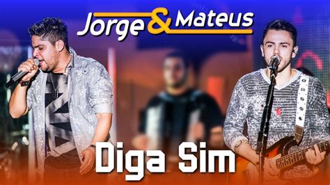 Jorge Mateus Diga Sim DVD Ao Vivo em Jurerê Clipe Oficial