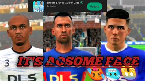 DLS 23 New Update Again Face Upcoming Faces Dream Leacge Soccer 2023