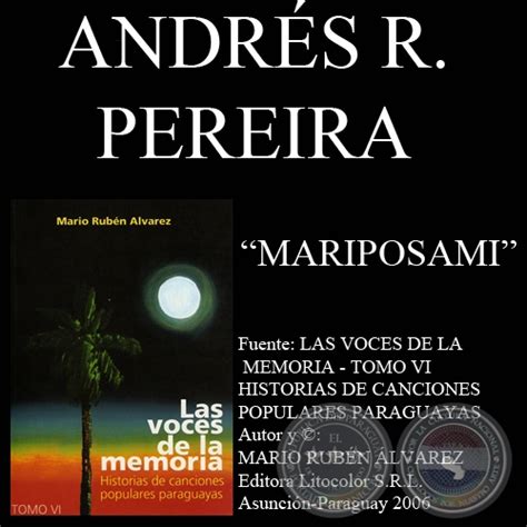 Portal Guaraní MARIPOSAMI Letra ANDRÉS R PEREIRA Música FÉLIX