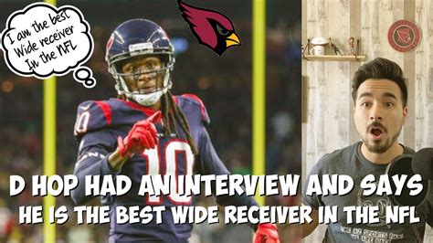 Deandre Hopkins Saying He Is The Best Wide Receiver In All The Nfl 😱