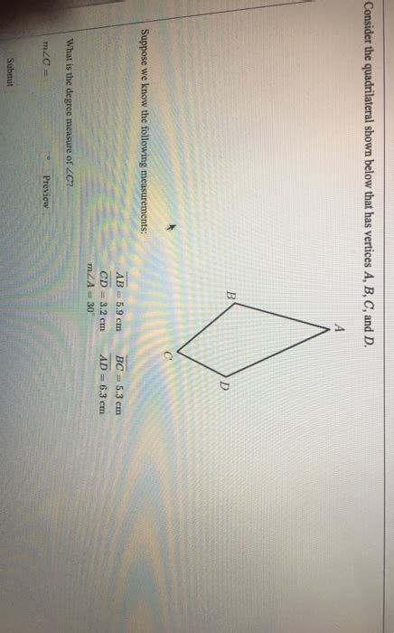 Solved Consider The Quadrilateral Shown Below That Has Chegg