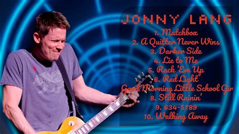 Jonny Lang 2024s Music Hits Roundup Ultimate Chart Toppers Mix Up And Coming Youtube