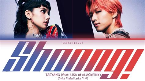 Taeyang Shoong Feat Lisa Of Blackpink Color Coded