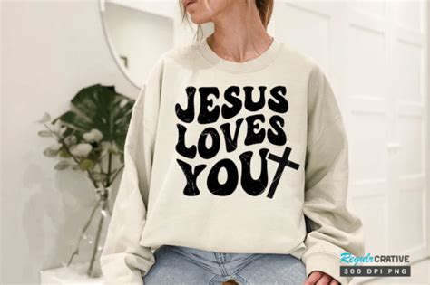 Jesus Loves You Sublimation Design Graphic By Regulrcrative · Creative Fabrica