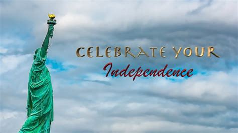 Celebrate Your Independence Youtube