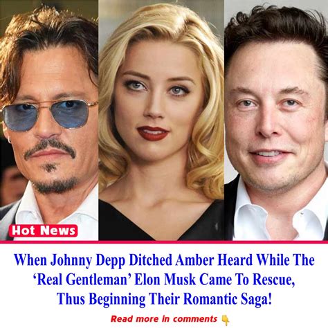 When Johnny Depp Ditched Amber Heard While The Real Gentleman Elon