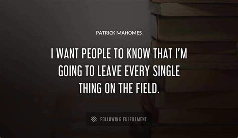 The Best Patrick Mahomes Quotes