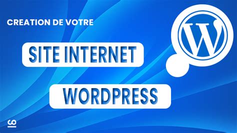 Je Vais Cr Er Votre Site Internet Wordpress Avec Un Design