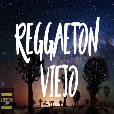 Reggaeton Viejo Mix Música Letras Canciones Discos Escuchar En Deezer