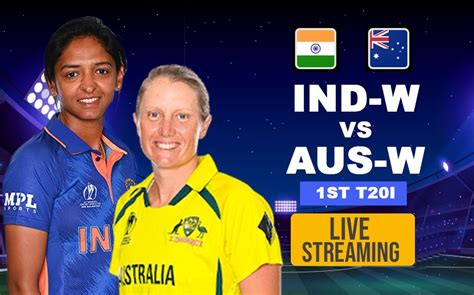 IND-W vs AUS-W LIVE: India-W vs Australia-W T20 Series starts Friday ...