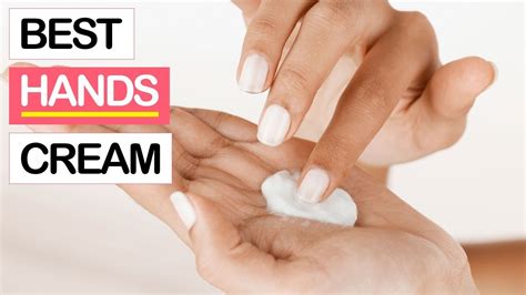 10 Best Hand Creams 2019 For Dry Cracked And Chapped Hands Youtube