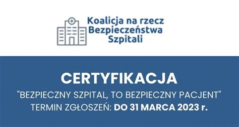 Certyfikacja Bezpieczny Szpital To Bezpieczny Pacjent Ekoszalin Pl