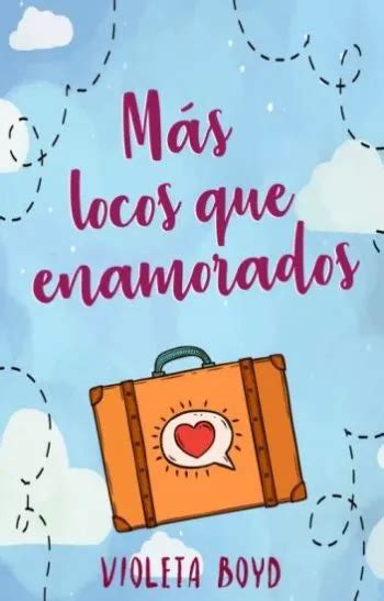 Más locos que enamorados de Violeta Boyd descargar gratis libro en