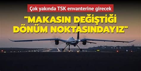 Sel Uk Bayraktar A Klad Ok Yak Nda Tsk Envanterine Girecek