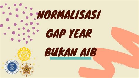 GAP YEAR SETELAH GAGAL MASUK KULIAH NORMALISASI GAP YEAR BUKAN AIB