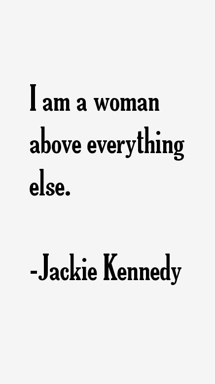 Jackie Kennedy Quotes & Sayings