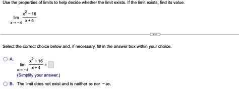 Solved Limx→−4x4x2−16 Select The Correct Choice Below And
